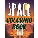 Space Coloring Book: Space Coloring Book For Kids