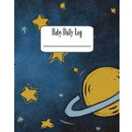 Space Themed Baby Daily Log Journal: Feeding, Sleep, & Diaper Tracker | Baby Essentials Checklist for Stress-Free Parenting