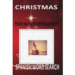 Spanish Christmas Word Serach, Christmas Word Search Book: Practice Spanish Christmas Word Search Book: Christmas Themed Words Find Book,Joyful ... ,Practice Spanish with Christmas Word Search