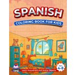 Spanish Coloring Books for Kids Ages 4-8, Learn Household and Home Objects, Bilingual Book for Children (English and Spanish): Words and Language Vocabulary Study Aids