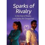 Sparks of Rivalry: In the Heat of Rivalry Love Ignites the Unexpected