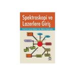 SPEKTROSKOPI VE LAZERLERE GİRİŞ - FEVZI KÖKSAL;RAHMI KÖSEOĞLU