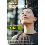 Spektrum Gesundheit 3/2025 - Die Kraft der Atmung: Wie Atmen unser Wohlbefinden beeinflusst
