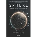 Sphere: Penser Juste Ou Disparaître