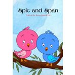 Spic and Span: Tale of the Strong and the Kind
