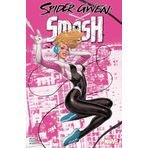 SPIDER-GWEN: SMASH: 1