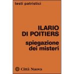 Spiegazione dei misteri (Testi patristici, Band 227)