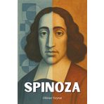 Spinoza : ce qu'il faut vraiment savoir: Découvrez comment Spinoza a renversé les dogmes en érigeant la nécessité en principe, la joie en but, et la pensée claire en chemin
