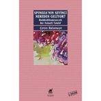 Spinoza’nın Sevinci Nereden Geliyor? - Çetin Balanuye