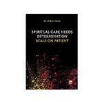 Spiritual Care Needs Determination Scale On Patient - Erkan Kavas