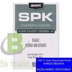 SPK Lisanslama Sınavları İleri Düzey Serisi 4 İlgili Vergi Mevzuatı - Aysel Gündoğdu Turgay Münyas