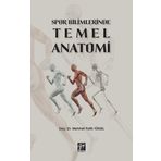 Spor Bilimlerinde Temel Anatomi - Mehmet Fatih Yüksel