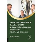 Spor İşletmelerinde Çalışanların Psikolojik Sözleşme İhlalleri - Akif Bozkır