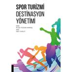 Spor Turizmi Destinasyon Yönetimi / Fatih Turgut / Akademisyen Kitabevi / 9786253995751