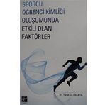 Sporcu Kimliği Oluşumunda Etkili Olan Faktörler - Turan Çetinkaya
