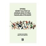 Sporda Hizmet Kalitesi İle Ağızdan Ağıza ve Viral Pazarlama Etkileşimi - Ahmet Yavuz Karanfil