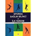 Sporda Sağlık Bilinci ve İlk Yardım - Oğuz Kanbir