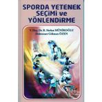 Sporda Yetenek Seçimi ve Yönlendirme Gökmen Özen-Sürhat Müniroğlu