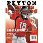 Sports Illustrated Peyton Manning Retirement Tribute Issue - Denver Broncos Cover: So Long, Sheriff by Editors Of Sports Illustrated (2016-03-10)