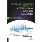 SPSS ve Amos Uygulamalı Örneklerle Güvenirlik ve Geçerlik Analizleri - Kolektif
