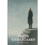 Søren Kierkegaard: Was Sie wirklich wissen müssen: Entdecken Sie, wie Søren Kierkegaard die moderne Philosophie revolutioniert hat, indem er Angst und ... einer authentischen Existenz machte.