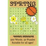 Sring Time Word Search Puzzle Book: word searches with easy to read print about spring time, | 6x9 inches, 100 pages | 50 puzzles with solutions in ... the new season, gifts, holidays and travel!