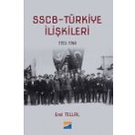 SSCB Türkiye İlişkileri 1953-1964 - Erel Tellal