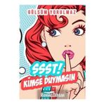 Şşşt! Kimse Duymasın - Gülsüm Yorulmaz
