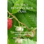 St. IVES BUSHTUCKER TRAIL: Amazon ultimate fruit machine passport