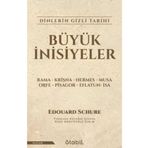 STABİL KİTAP Büyük Inisiyeler Dinlerin Gizli Tarihi Edouard Schure 0001949130001