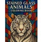 Stained Glass Animals Coloring Book: A Wild Safari Art Coloring Book for Adults and Teens – Clean Geometric Kaleidoscope Designs for Relaxation and Stress Relief Mandalas