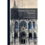 Stained Glass In France
