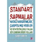 Standart Sapmalar Hatalı Varsayımlar Çarpıtılmış Veriler ve İstatistiklerle Yalan Söylemenin Yolları - Efil Yayınevi