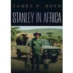 Stanley in Africa: "The Wonderful Discoveries and Thrilling Adventures of the Great African Explorer, and Other Travelers, Pioneers and Missionaries"