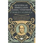 Stanley Kubrick-Estetiğin ve Sembollerin Gizemli Yönetmeni - Melisa Mey