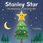 Stanley Star: The Adventures of a Christmas Star