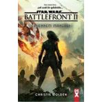 Star Wars Battle Front 2 - Cehennem Mangası - Christie Golden