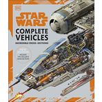 Star Wars Complete Vehicles New Edition: Incredible Cross - Sections