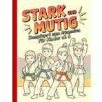 Stark und Mutig – Kampfsport zum Ausmalen für Kinder ab 6: Einfache und schöne Designs, die kühn und einzigartig sind.