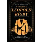 Starring Leopold Rigby