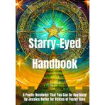 Starry-Eyed Handbook: A Poetic Reminder that You Can Do Anything by Jessica Holter for Voices of Foster Care