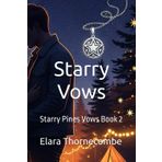 Starry Vows: Starry Pines Vows Book 2 (Stary Pine Vows, Band 2)
