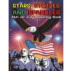 Stars, Stripes and Sparkles 4th of July Coloring Book For Kids and Adults: Celebrate Independence Day with 86 Pages of Fun, Creativity and Red - White - Blue Magic!