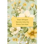 Stars Whisper Secrets Only the Brave Can Hear - Squared Notebook, 100 Pages: With an inspiring poetic quote on the cover
