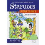 Staruors. La forza sia con te. Campo scuola. Sussidio per i ragazzi (Campi scuola)