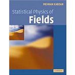 Statistical Physics Of Fields [Paperback] Mehran Kardar