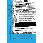 Stealing the Atom Bomb: How Denial and Deception Armed Israel