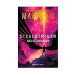 Steelstriker: Çelik Savaşçı - Marie Lu - Epsilon Yayınevi