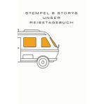 Stempel & Storys – Unser Reisetagebuch