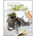 Step By Step 62 Salads - Burak Aziz Sürük Cengiz Çakıt